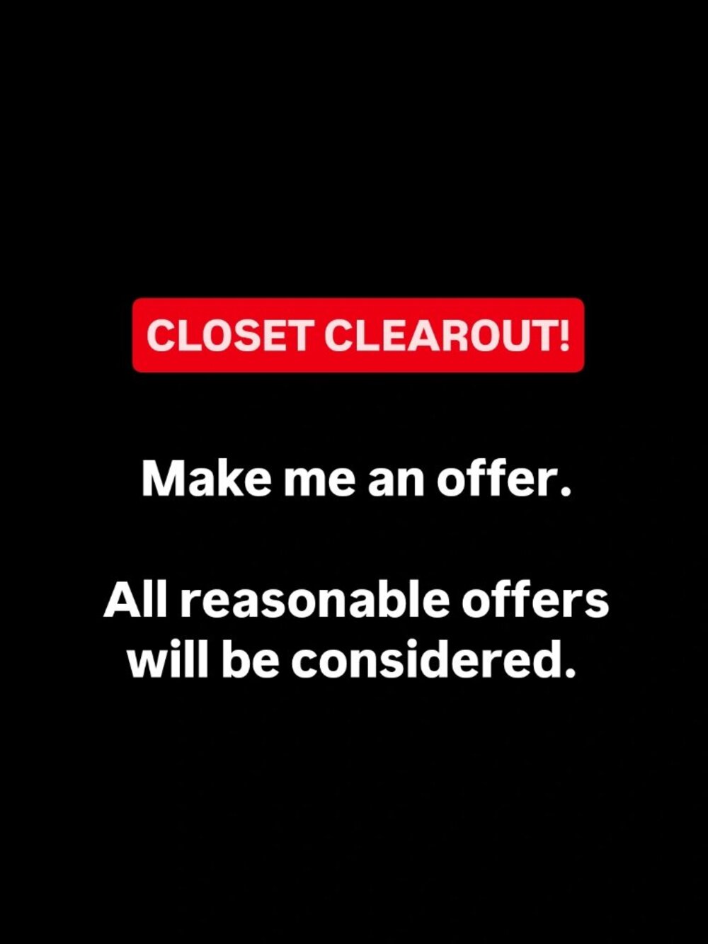 Closet Clearout.